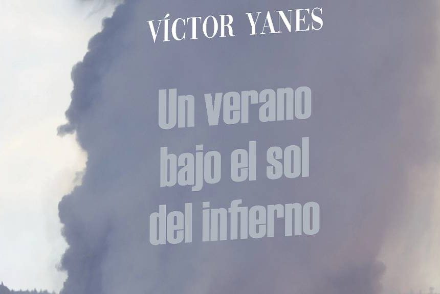 Poesía para habitar la ceniza: el doble infierno de Víctor Yanes